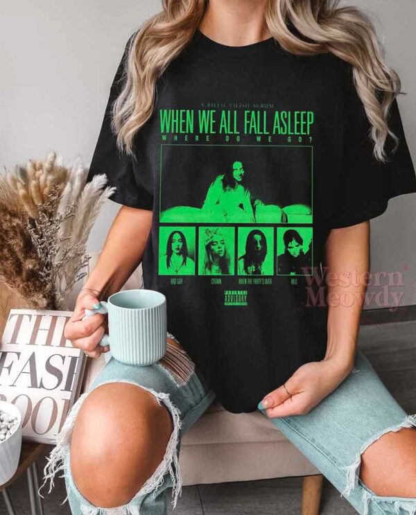 Billie Eilish – When We All Fall Asleep, Where Do We Go Shirt