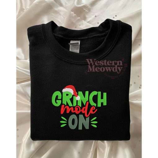 Grinch Christmas Mode on Sweatshirt