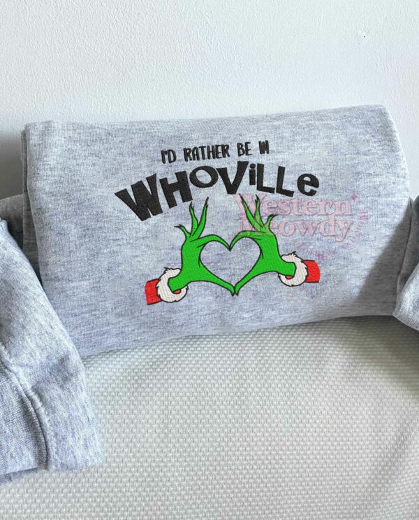 I’d Rather Be in Whoville Grinch Christmas Sweatshirt