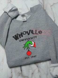 Whoville University Est 1957 Grinch Christmas Sweatshirt