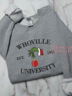 Whoville University Est 1957 Grinch Xmas Sweatshirt