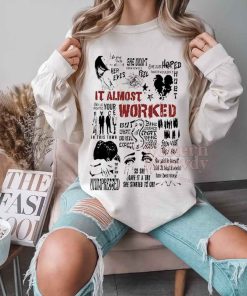 TV Girl It Almost Worked Lyric Shirt