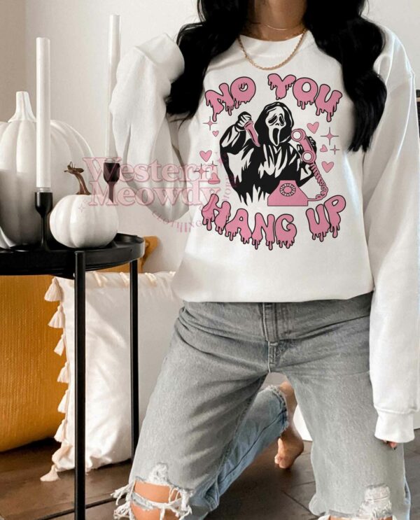 No You Hang Up Scream Halloween Shirt
