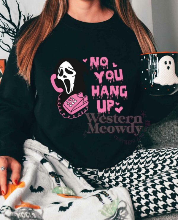 No You Hang Up Scream Movie Halloween Shirt