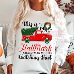 This is my Hallmark Christmas Movies Watching Shirt