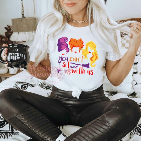 You can’t sit with us Hocus Pocus – Halloween Sweatshirt