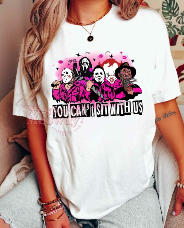 You can’t sit with us Halloween Killer Sweatshirt