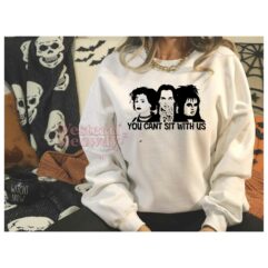 You can’t sit with us Ver3 – Halloween Sweatshirt