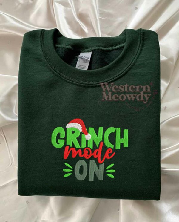 Grinch Christmas Mode on Sweatshirt