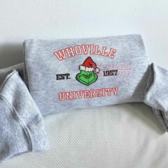 Whoville University Est 1957 Grinch Xmas Sweatshirt