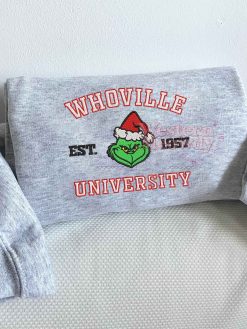 Whoville University Est 1957 Grinch Xmas Sweatshirt