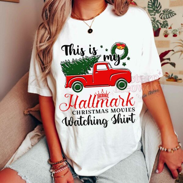 This is my Hallmark Christmas Movies Watching Shirt