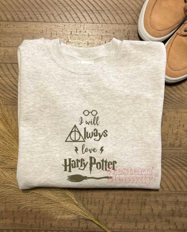 I Will Always Love Harry Potter Embroidered Sweatshirt