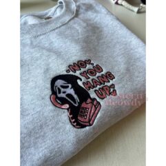 Scream No you hang up Embroidered Halloween Sweatshirt