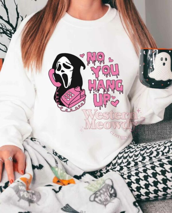 No You Hang Up Scream Movie Halloween Shirt