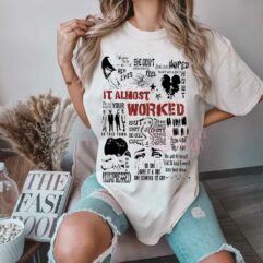 TV Girl It Almost Worked Lyric Shirt