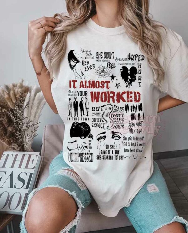 TV Girl It Almost Worked Lyric Shirt