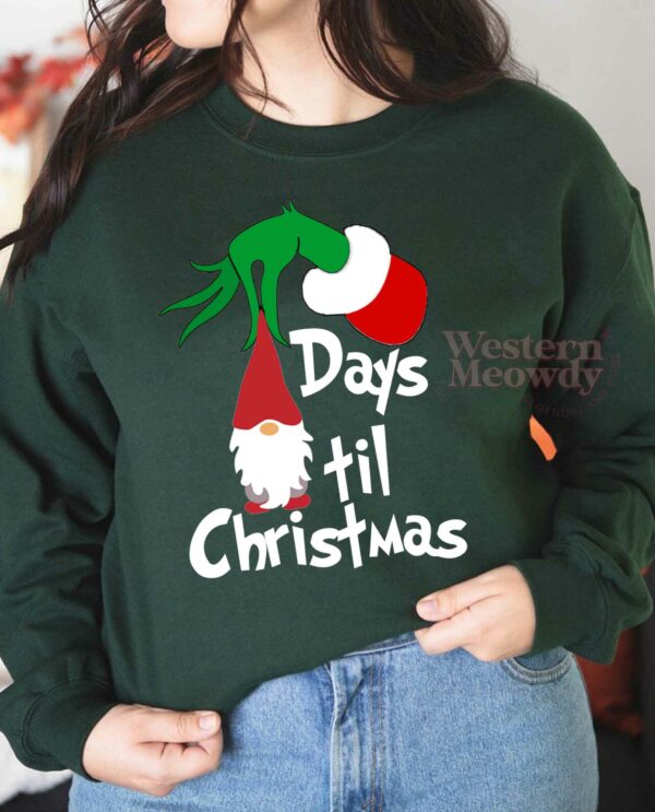 Grinch Days Til Christmas Sweatshirt