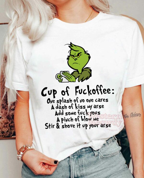 Grinch Cup Of Fuckoffee Sweatshirt