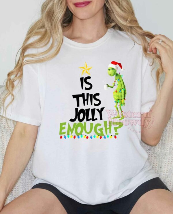 Grinch Is This Jolly Enough Christmas Sweatshirt