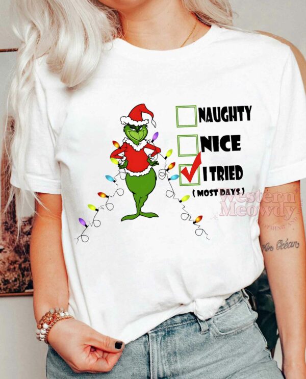 Grinch Naughty Nice I Tried Christmas Sweatshirt