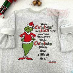 Maybe Christmas The Grinch Thought Sweatshirt