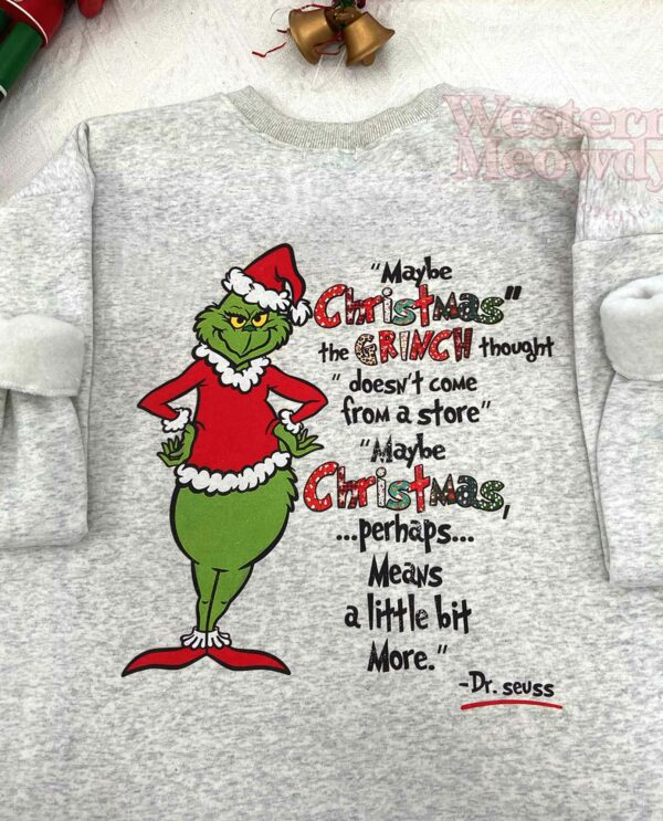Maybe Christmas The Grinch Thought Sweatshirt