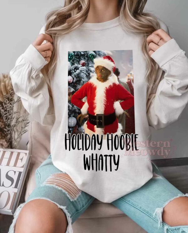 Holiday Hoobie Whatty Mr.Grinch Christmas Sweatshirt