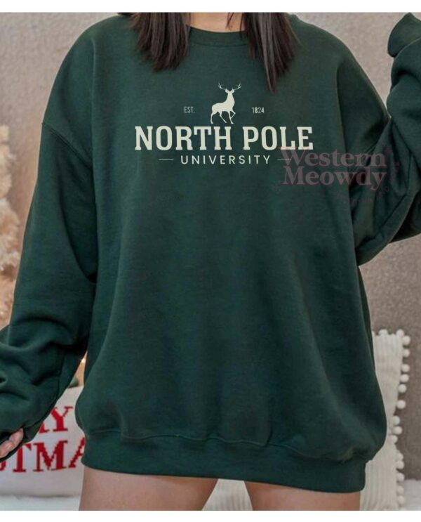 North Pole Est 1824 University Sweatshirt