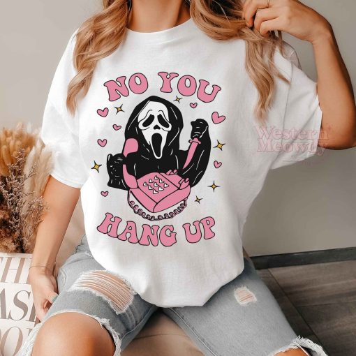 No You Hang Up Scream Movie Sweatshirt