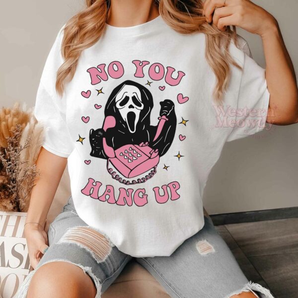 No You Hang Up Scream Movie Sweatshirt