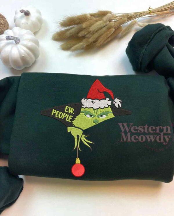 Grinch Ew People Sweatshirt