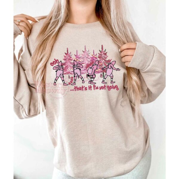 Grinch That’s It I’m not going Pink Christmas Sweatshirt