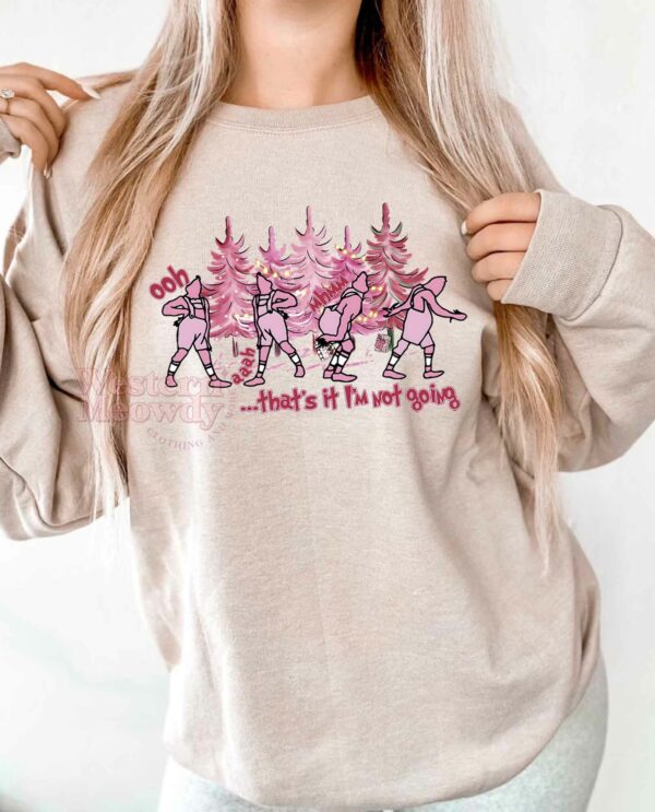 Grinch That’s It I’m not going Pink Christmas Sweatshirt