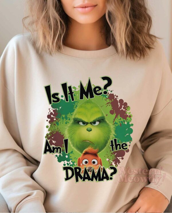 Grinch Drama Christmas Sweatshirt
