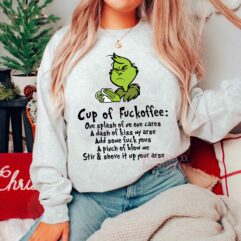 Grinch Cup Of Fuckoffee Sweatshirt