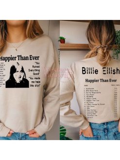 Happier Than Ever Songs Billie Eilish Shirt