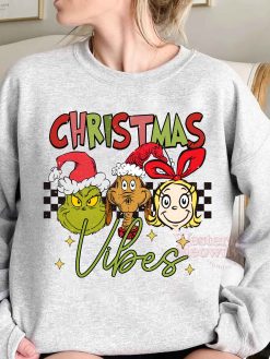 Grinch And Friends Christmas Vibes Sweatshirt