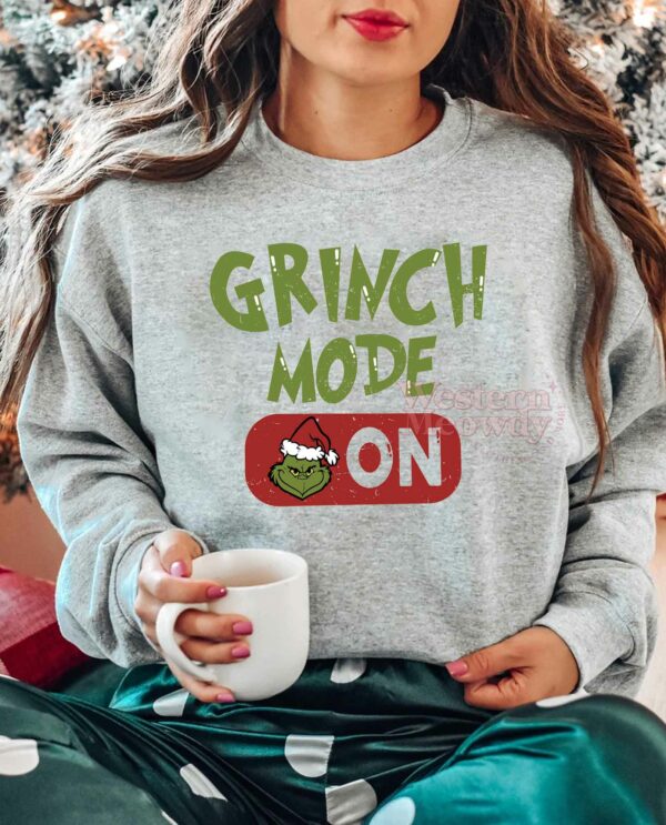 Grinch On Mode Christmas Sweatshirt