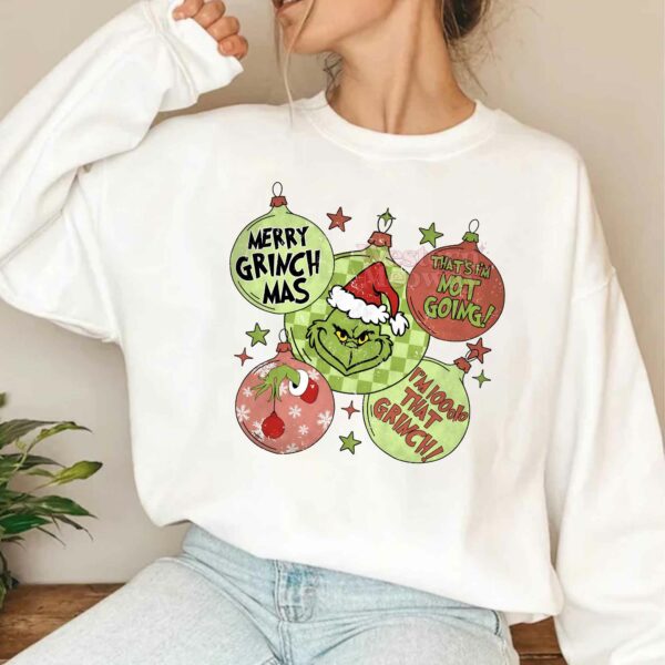 Merry Grinchmas Not Going 100% That Grinch Sweatshirt