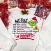 My Day I Am Booked Grinch Christmas Shirt