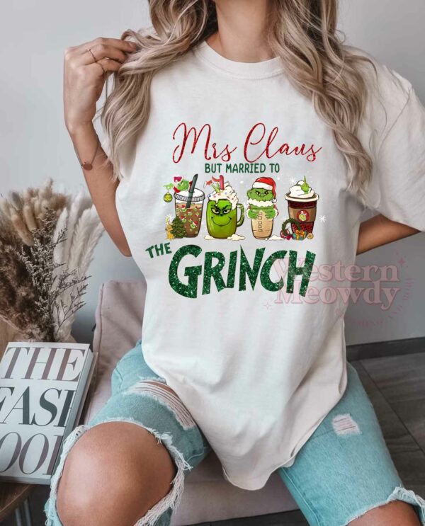 Mrs Claus But Married To The Grinch Xmas Sweatshirt