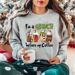 I’m A Grinch Before My Coffee Christmas Sweatshirt