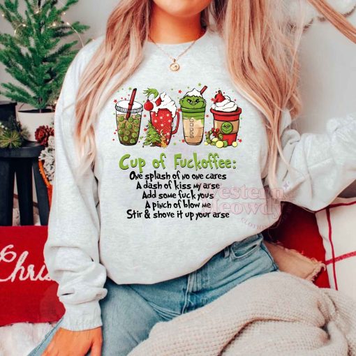 Christmas Grinch Cup Of Fuckoffee Sweatshirt