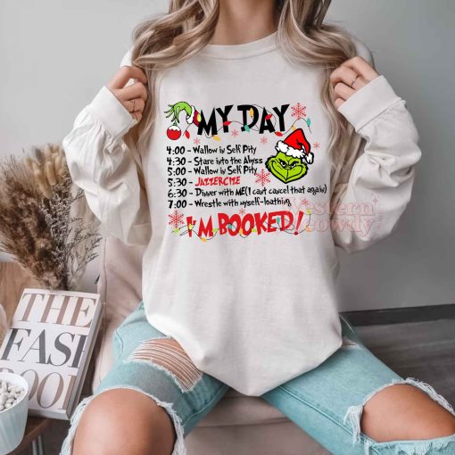 My Day I Am Booked Grinch Christmas Shirt