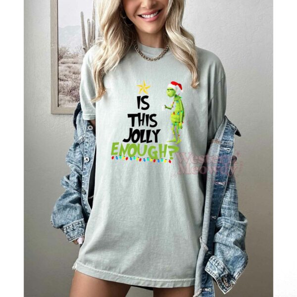 Grinch Is This Jolly Enough Christmas Sweatshirt