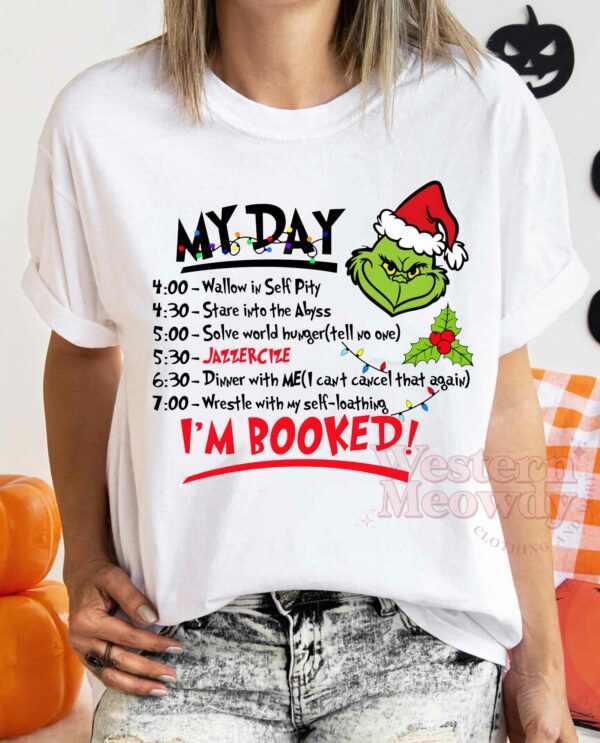 Grinch Christmas My Day I Am Booked Sweatshirt