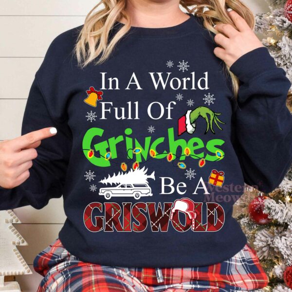 Grinches A Griswold Christmas Sweatshirt