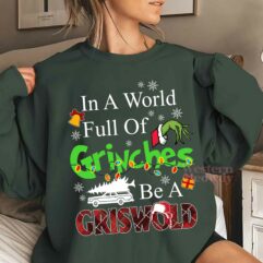 Grinches A Griswold Christmas Sweatshirt