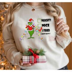Grinch Naughty Nice I Tried Christmas Sweatshirt